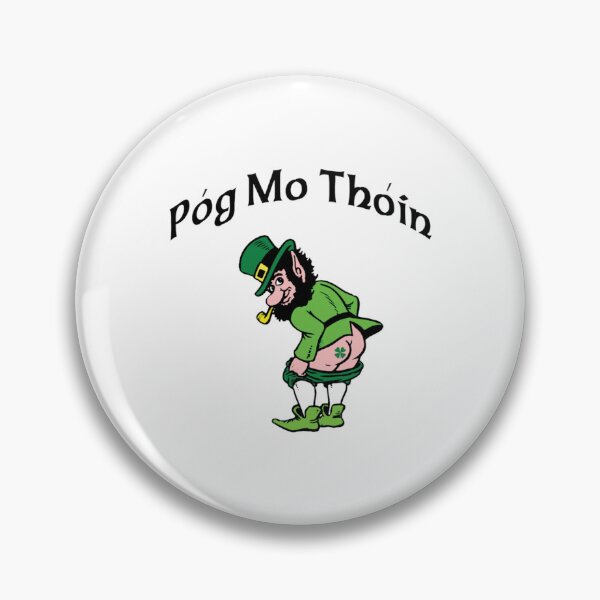 Item preview, Pog Mo Thoin designed and sold by GeekeryDOO.