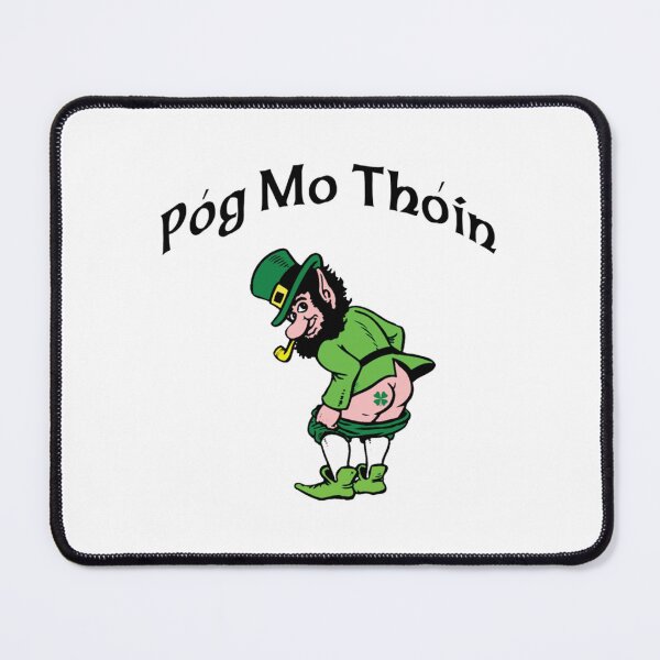 Item preview, Pog Mo Thoin designed and sold by GeekeryDOO.