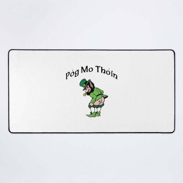 Item preview, Pog Mo Thoin designed and sold by GeekeryDOO.