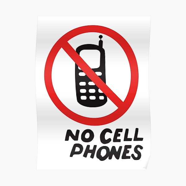 NO CELL PHONES Poster
