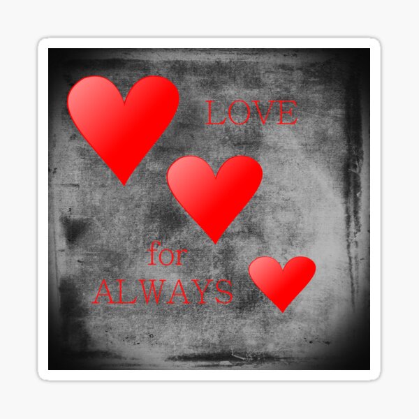 Love for Always Sticker