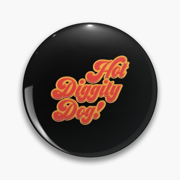 Item preview, Hot Diggity Dog designed and sold by GeekeryDOO.