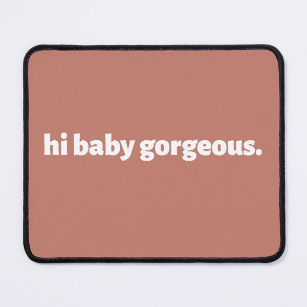 Item preview, Hi Baby Gorgeous - awesome Lisa Barlow of RHOSLC quote designed and sold by CRTV-byalenetoo.
