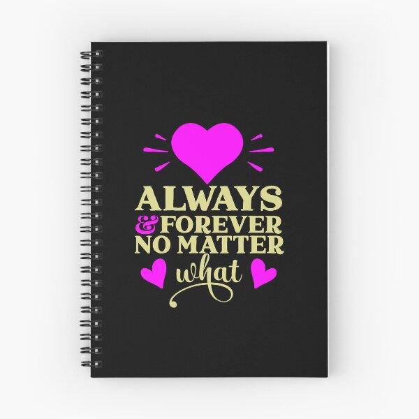 Item preview, Always And Forever No Matter What - Romantic Love Quote designed and sold by Delandor.
