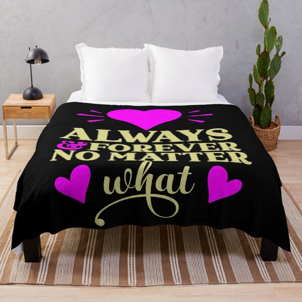 Item preview, Always And Forever No Matter What - Romantic Love Quote designed and sold by Delandor.