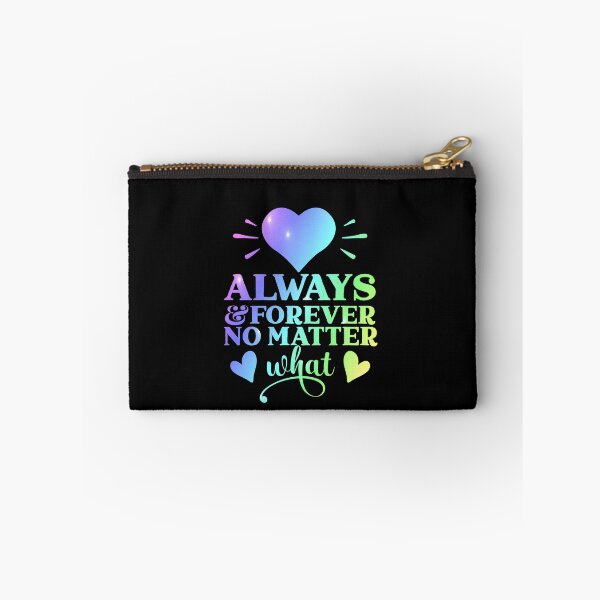 Item preview, Always And Forever No Matter What - Valentine Quote designed and sold by Delandor.