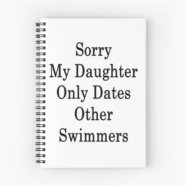 Item preview, Sorry My Daughter Only Dates Other Swimmers  designed and sold by supernova23.