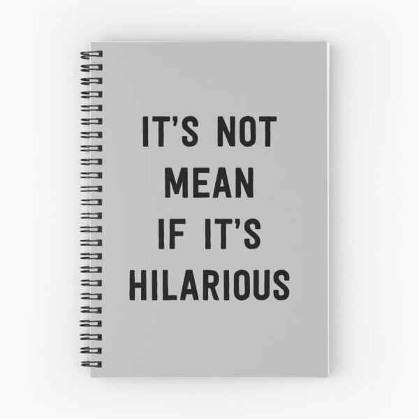 Item preview, It's not mean if it's hilarious designed and sold by wondrous.
