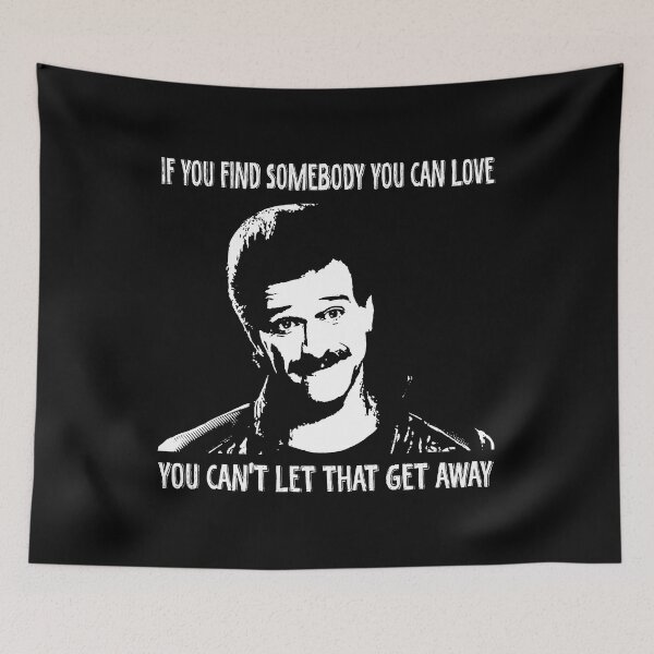 Item preview, If you find some body you can love, you can't let get that away poster designed and sold by agaaPereira473.