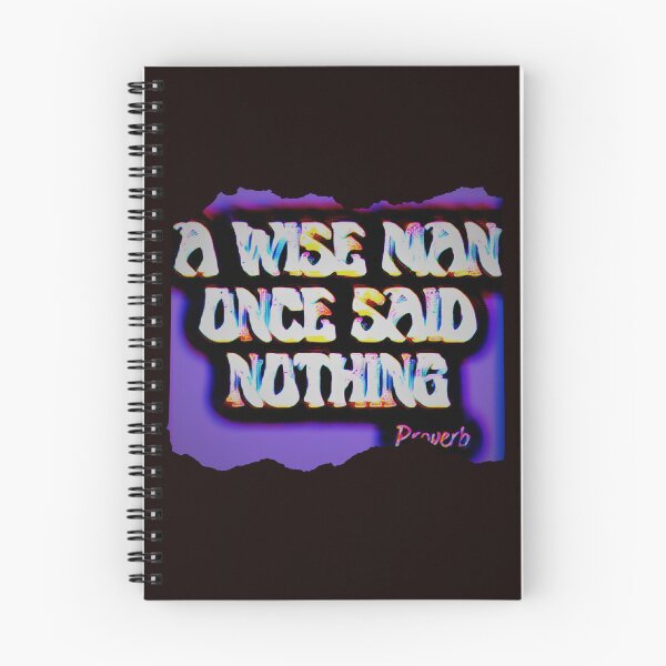 Item preview, A WISE MAN ONCE SAID NOTHING Proverb designed and sold by jmed70.