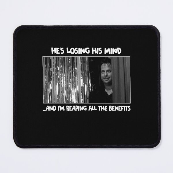 Item preview, He's losing his mind and i'm reading all the benefits designed and sold by agaaPereira473.