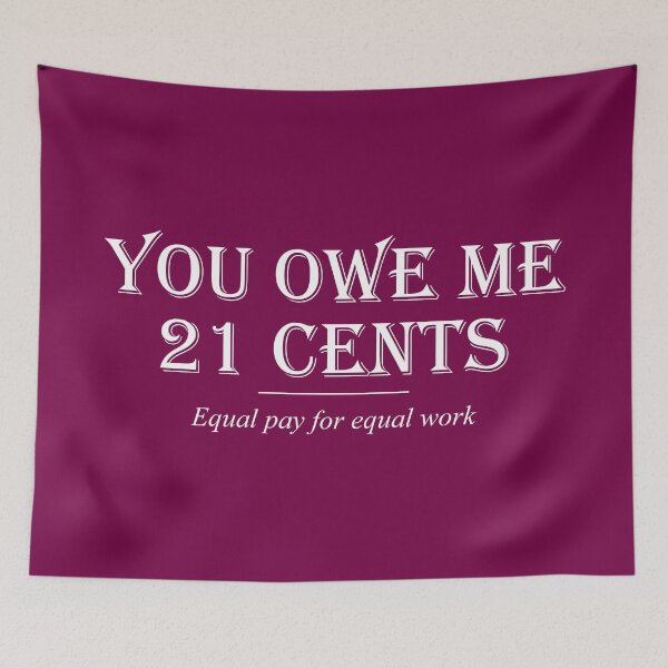 Item preview, Equal pay for equal work - Feminism designed and sold by crazycollective.