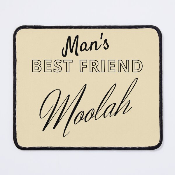 Item preview, Man's best friend Moolah designed and sold by Endeavour-Tees.