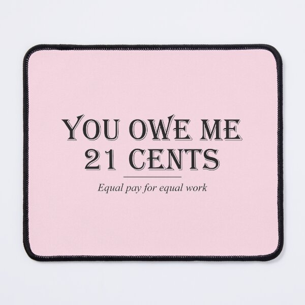 Item preview, Equal pay for equal work - Girl Power designed and sold by crazycollective.