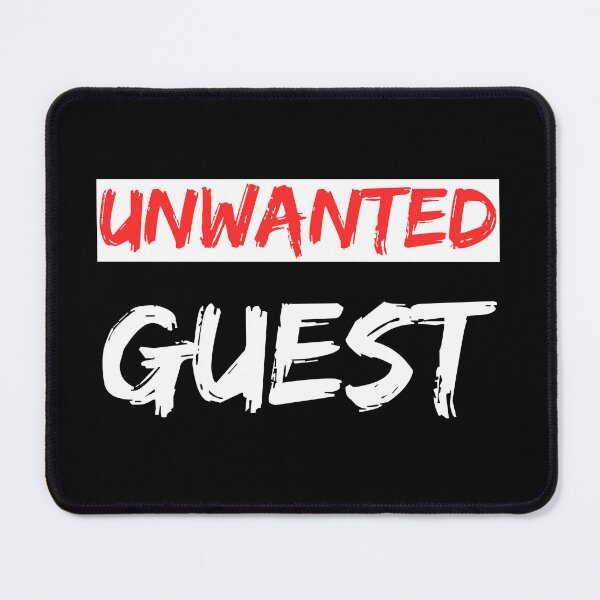 Item preview, unwanted guest, uninvited guest designed and sold by Denis Rösler.