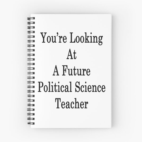 Item preview, You're Looking At A Future Political Science Teacher  designed and sold by supernova23.