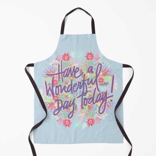 Item preview, HAVE A WONDERFUL DAY TODAY designed and sold by MAYRA PEREZ.