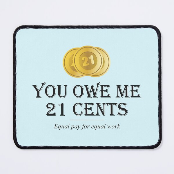 Item preview, Equal pay for equal work - Feminist designed and sold by crazycollective.