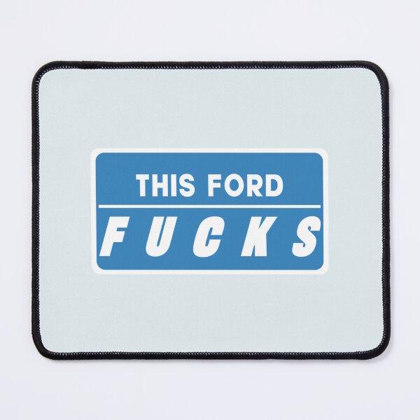 Item preview, ford fuck - This Ford Fucks designed and sold by Yikarao.