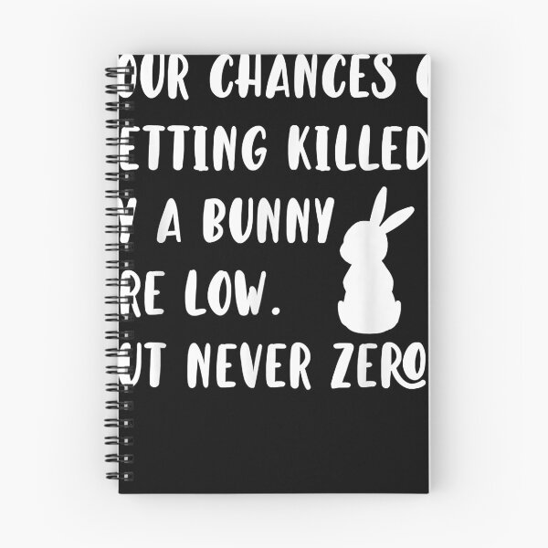 Item preview, Funny Your Chances of Getting Killed by a Bunny Rabbit Lover T-Shirt.png designed and sold by LisaGraham7.