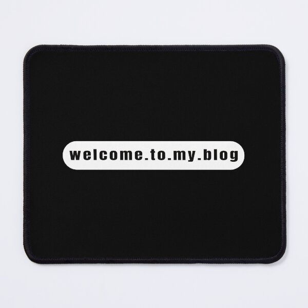 Item preview, Welcome To My Blog - Funny Quote designed and sold by FridPix.