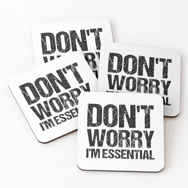 Item preview, Don't Worry I'm Essential designed and sold by Shop signer.