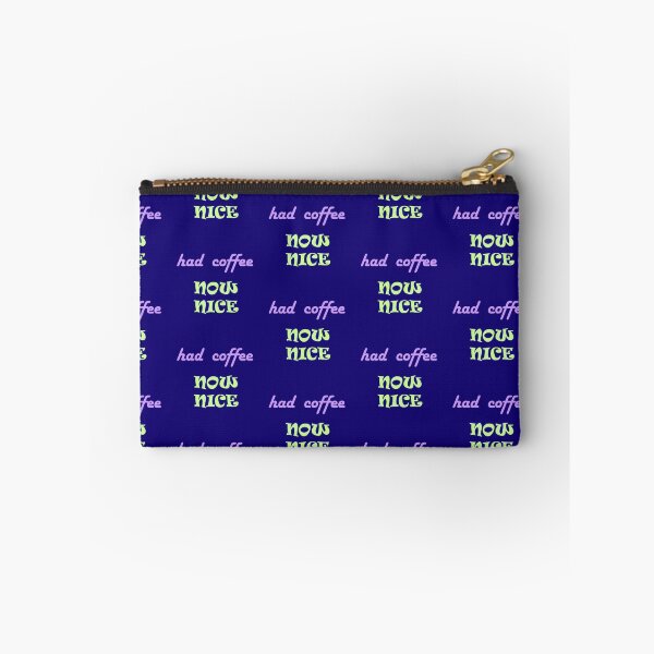 Item preview, Had Coffee Now Nice designed and sold by Glenys Grob.