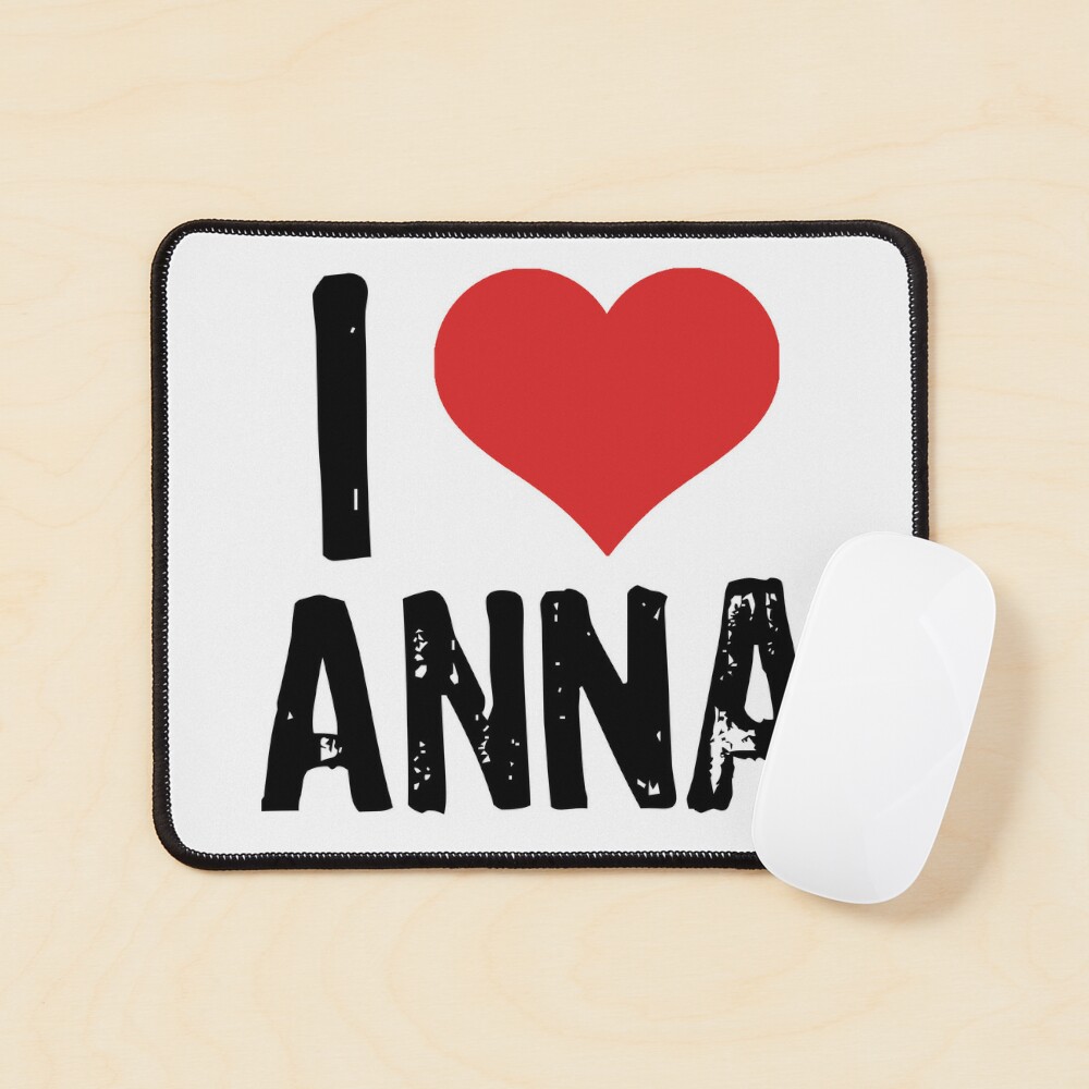 I Love Anna