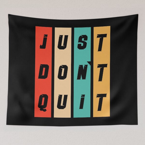 Item preview, JUst DOn't Quit designed and sold by 9N20.