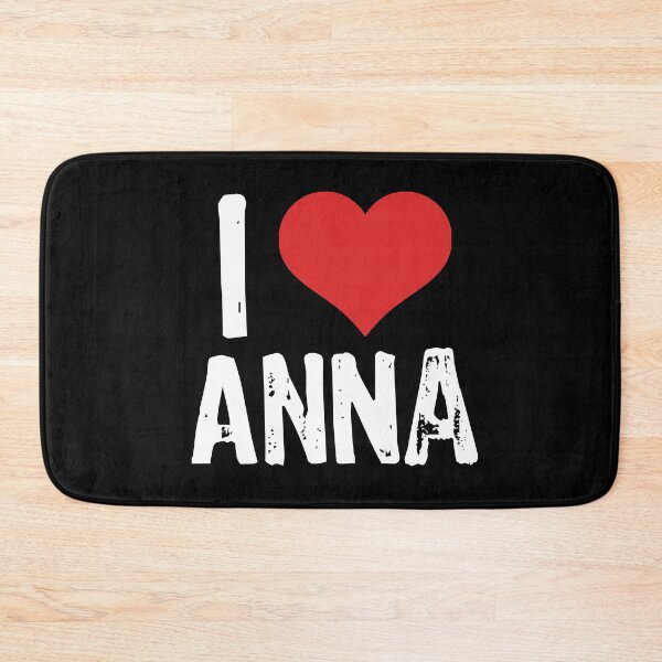 Item preview, I Love Anna designed and sold by The "I Love Everything" Shop.