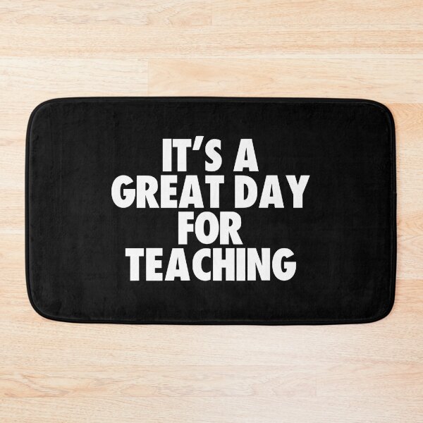 Item preview, It's a Great Day for Teaching designed and sold by kindxinn.