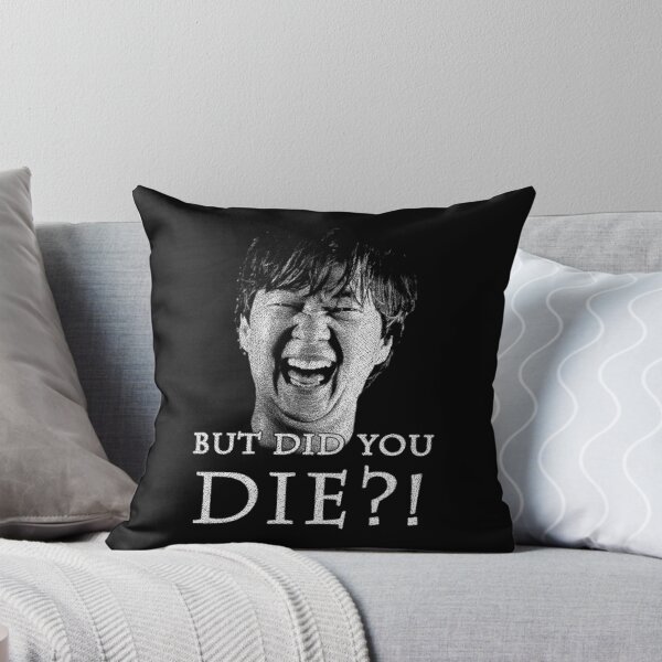 Item preview, But Did You Die?! designed and sold by Omar  Mejia.