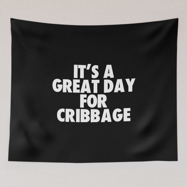 Item preview, It's a Great Day for Cribbage designed and sold by kindxinn.