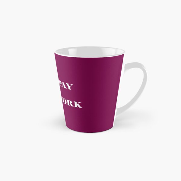 Equal pay for equal work - Patriarchy Tall Mug