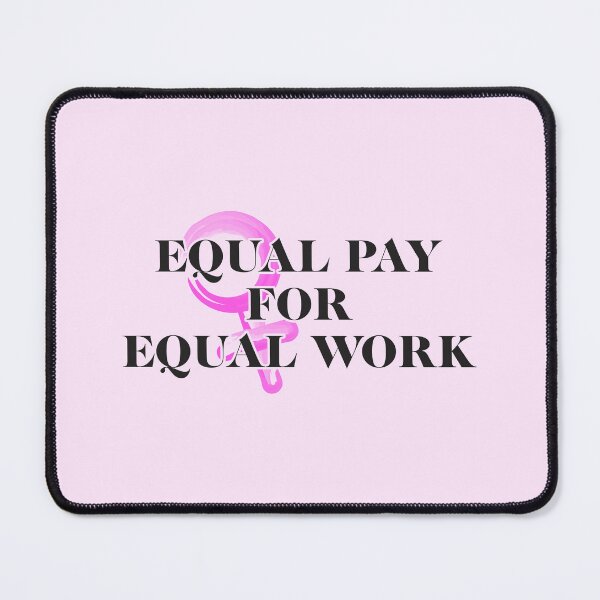 Item preview, Equal pay for equal work - Girl Power designed and sold by crazycollective.