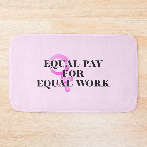 Item preview, Equal pay for equal work - Girl Power designed and sold by crazycollective.