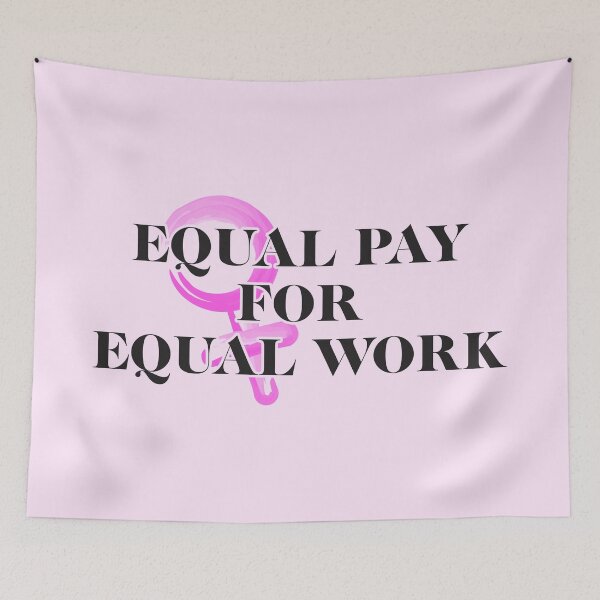 Item preview, Equal pay for equal work - Girl Power designed and sold by crazycollective.