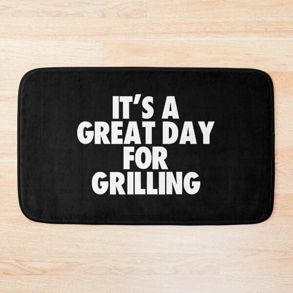 Item preview, It's a Great Day for Grilling designed and sold by kindxinn.