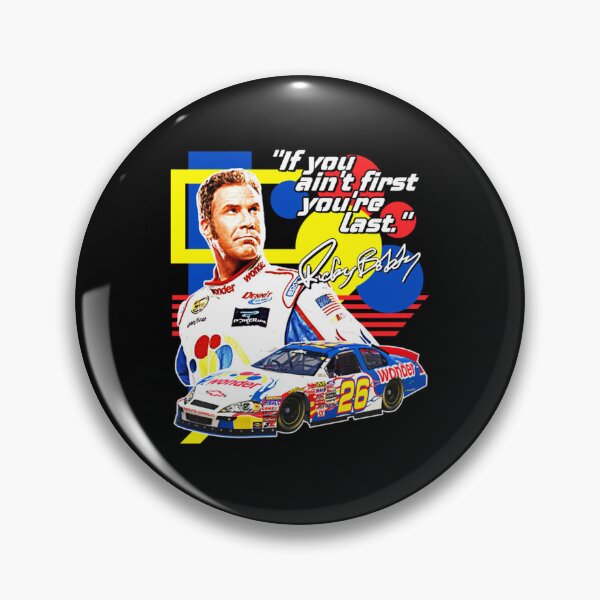 Item preview, Ricky Bobby If You Ain't First You're Last Racing designed and sold by VivianneMarvin.