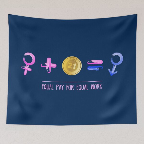 Item preview, Equal pay for equal work - Equality designed and sold by crazycollective.