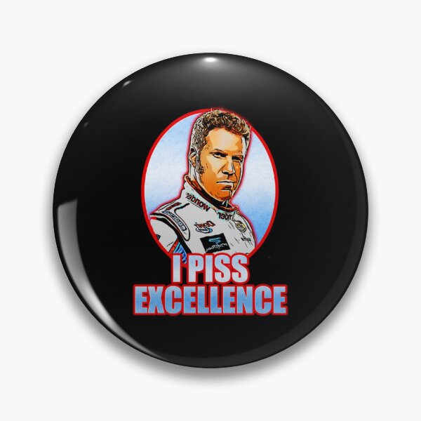 Item preview, Ricky Bobby Piss Excellence designed and sold by VivianneMarvin.
