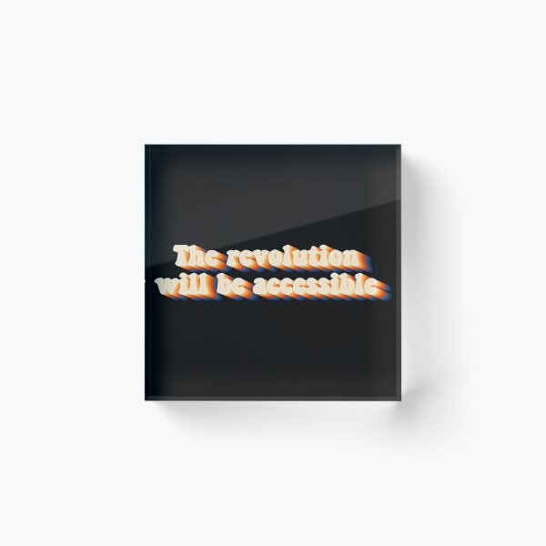 Item preview, The Revolution Will Be Accessible designed and sold by Shop signer.