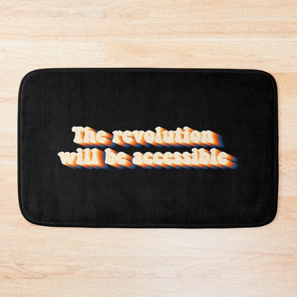 Item preview, The Revolution Will Be Accessible designed and sold by Shop signer.