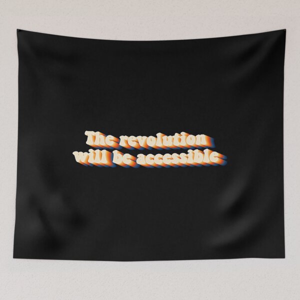 Item preview, The Revolution Will Be Accessible designed and sold by Shop signer.