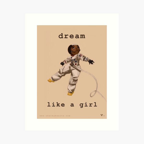 Item preview, Dream Like a Girl designed and sold by valentinebarker.
