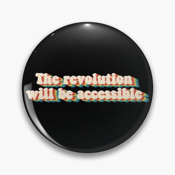 Item preview, The Revolution Will Be Accessible Retro Style designed and sold by Shop signer.