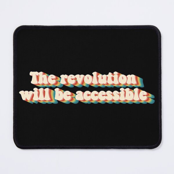 Item preview, The Revolution Will Be Accessible Retro Style designed and sold by Shop signer.