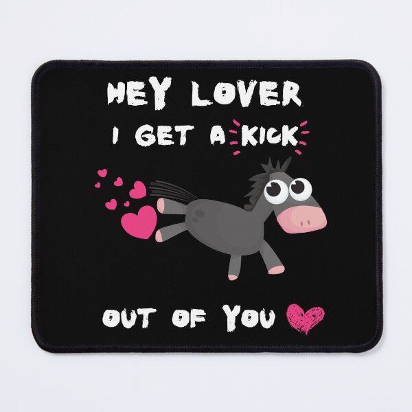 Item preview, Hey lover, I get a kick out of you,funny pun,cute donkey, lovers or valentines unisex shirt designed and sold by allycat57.