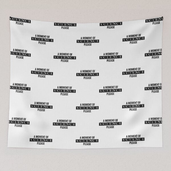 Item preview, A Science Moment Please designed and sold by Manoroma.