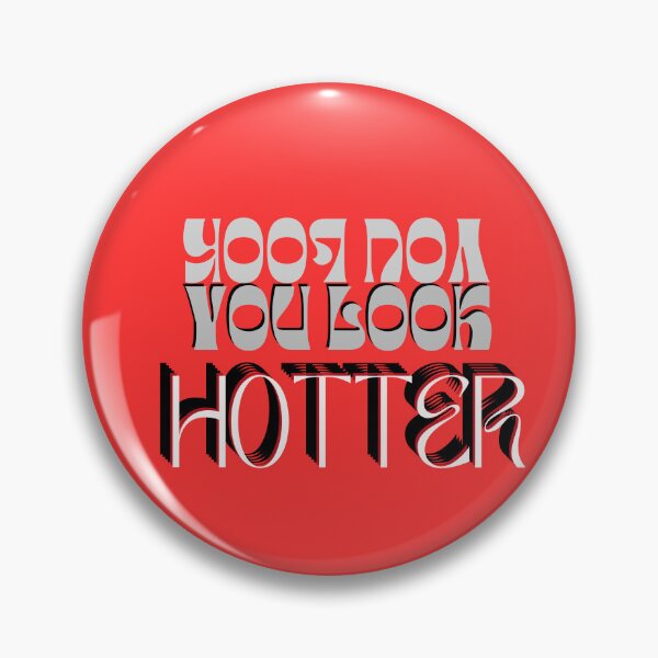 Item preview, You Look Hotter-on Neon Red designed and sold by Katedesignz.